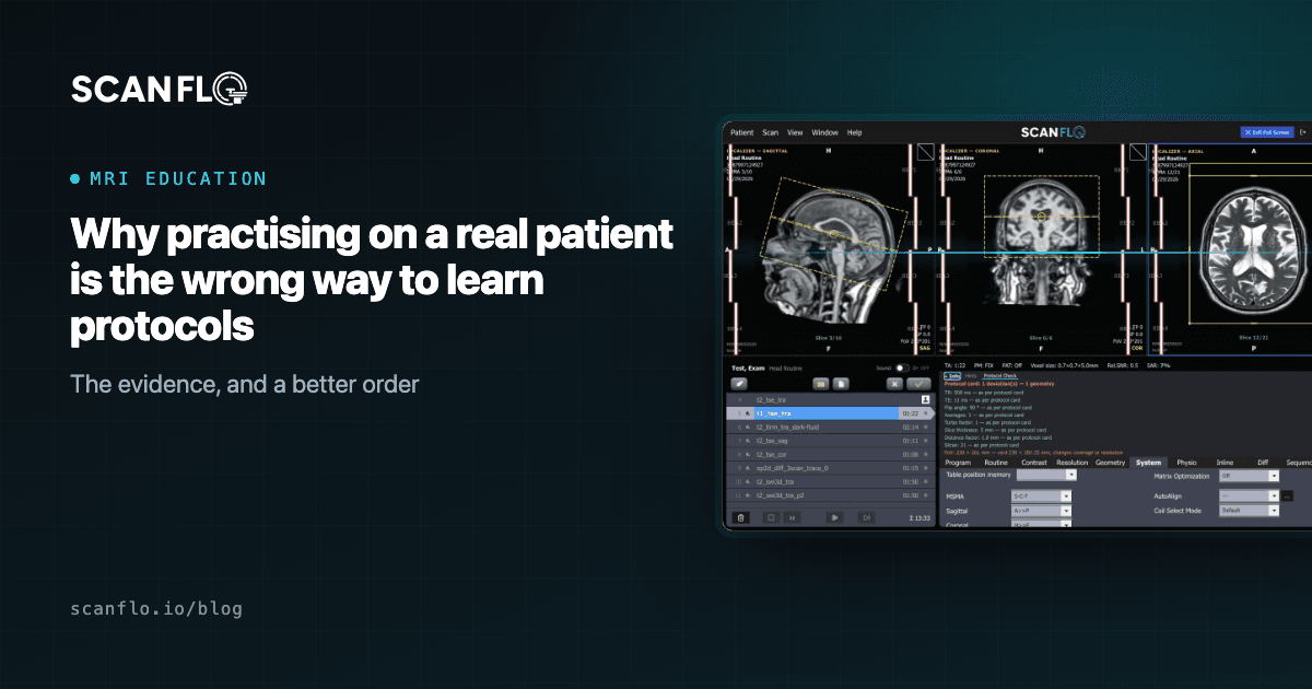 ScanFlo MRI protocol check panel beside the title 'Why practising on a real patient is the wrong way to learn protocols'